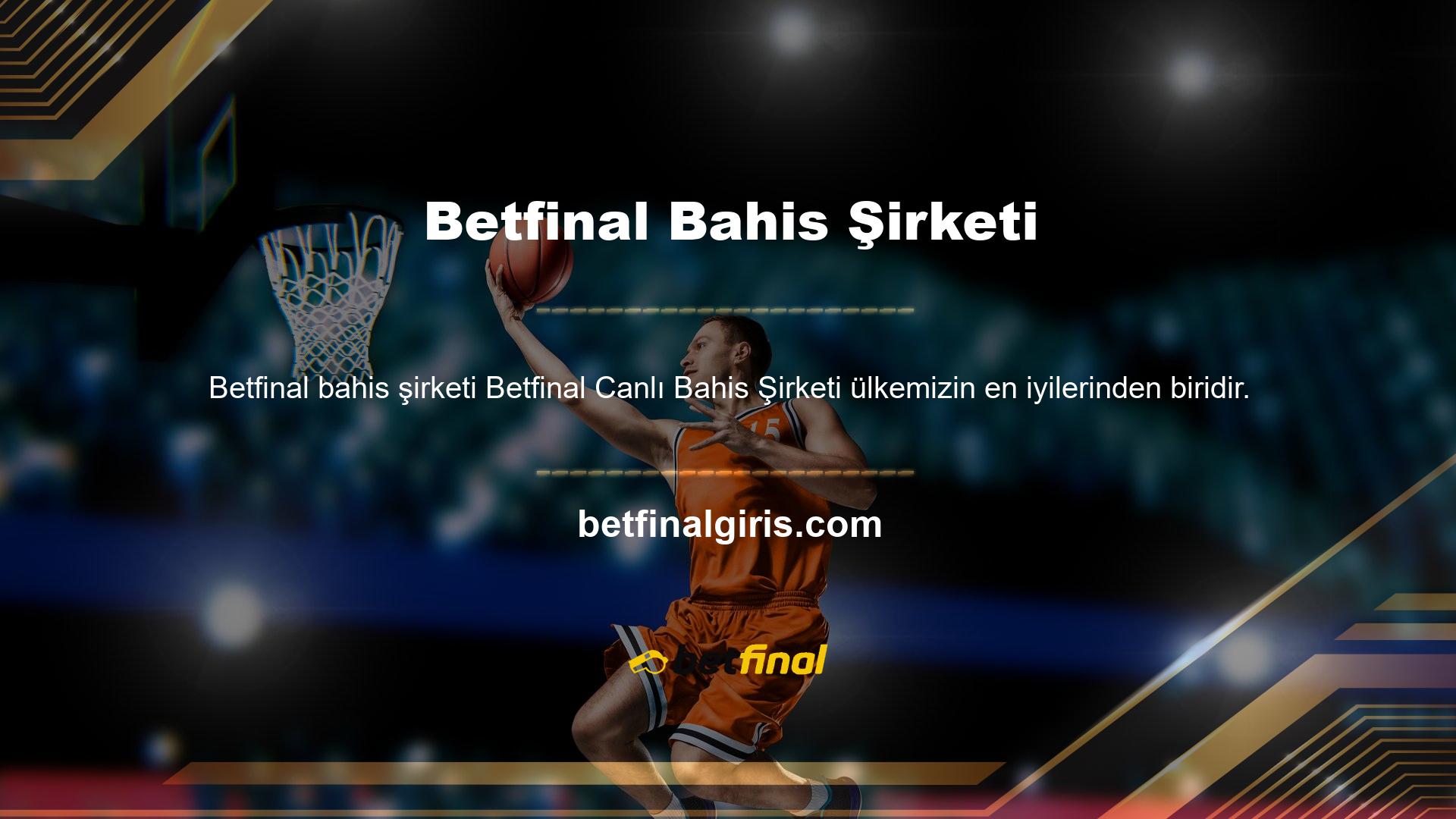 Betfinal tüm iş ihtiyaçlarınız için güvenilir bir kaynaktır